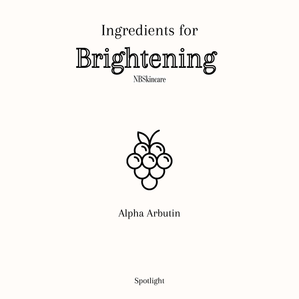 Ingredients for Brightening - Alpha Arbutin